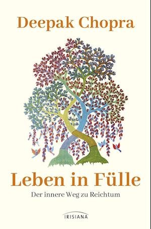 Cover for Deepak Chopra · Leben in Fülle - Der innere Weg zu Reichtum (Bog) (2023)