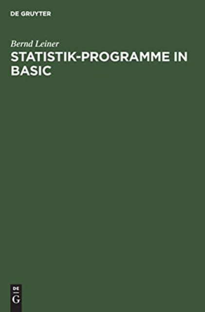 Cover for Bernd Leiner · Statistik-Programme in BASIC (Hardcover Book) (1988)