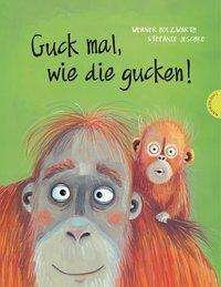 Cover for Holzwarth · Guck mal wie die gucken! (Book)