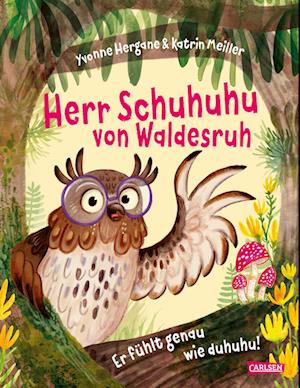 Yvonne Hergane · Herr Schuhuhu von Waldesruh (Bok) (2024)