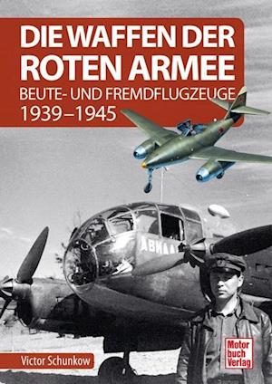 Cover for Viktor Schunkow · Die Waffen Der Roten Armee (Book)