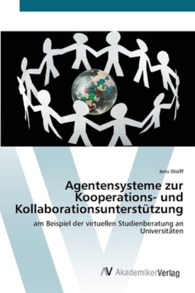 Cover for Wolff · Agentensysteme zur Kooperations- (Bog) (2012)