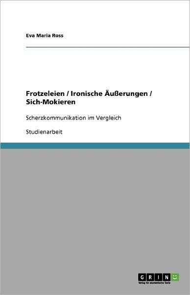 Cover for Ross · Frotzeleien / Ironische Äußerungen (Buch) [German edition] (2009)