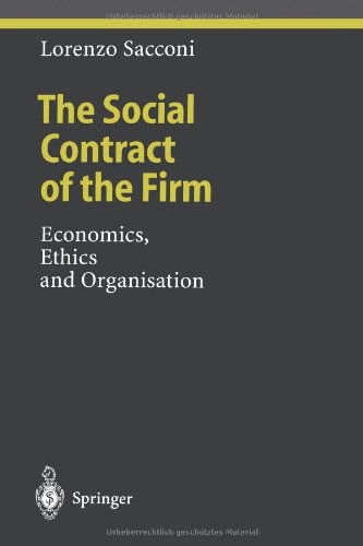 Cover for Lorenzo Sacconi · The Social Contract of the Firm: Economics, Ethics and Organisation - Ethical Economy (Pocketbok) [Softcover reprint of the original 1st ed. 2000 edition] (2012)