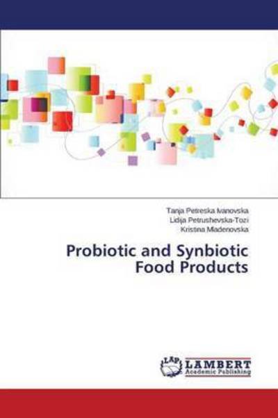 Cover for Mladenovska Kristina · Probiotic and Synbiotic Food Products (Paperback Bog) (2015)