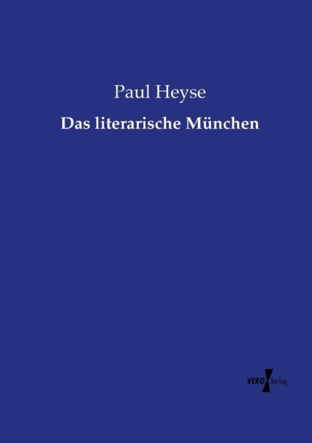 Cover for Paul Heyse · Das Literarische Munchen (Paperback Book) (2019)