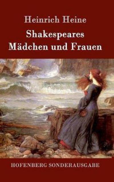 Shakespeares Mädchen und Frauen - Heine - Książki -  - 9783743707351 - 18 marca 2017