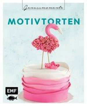 Cover for Genussmomente · Motivtorten (Bok)