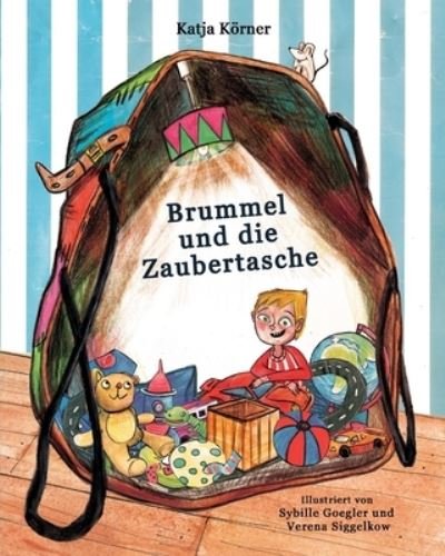 Brummel und die Zaubertasche - Körner - Böcker -  - 9783746920351 - 8 mars 2018