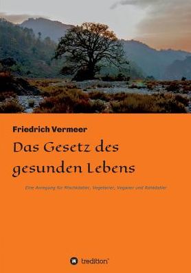 Cover for Vermeer · Das Gesetz des gesunden Lebens (Book) (2019)