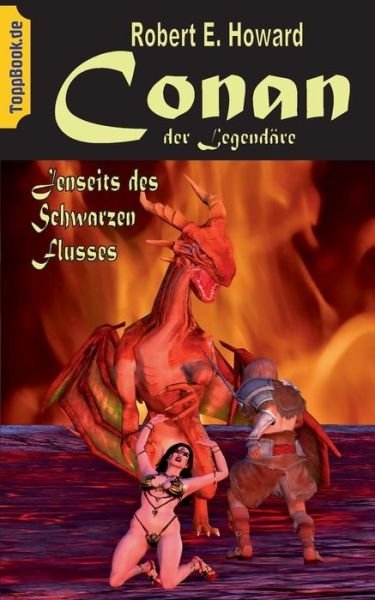 Cover for Robert E Howard · Conan der Legendare: Jenseits des Schwarzen Flusses (Paperback Bog) (2020)