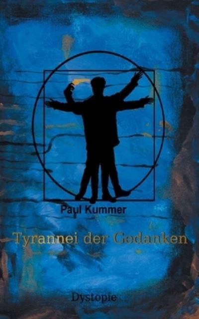 Tyrannei der Gedanken - Kummer - Boeken -  - 9783752662351 - 12 november 2020