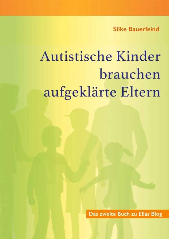 Cover for Bauerfeind · Autistische Kinder brauchen (Book)