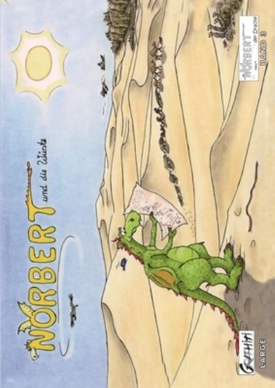 Cover for Ingrid Burger · Norbert und die Wuste: Norbert, der Drache (Grossformat) (Paperback Book) (2021)