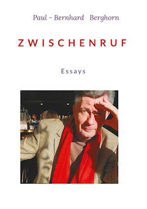 Cover for Paul-Bernhard Berghorn · Zwischenruf (Hardcover Book) (2021)