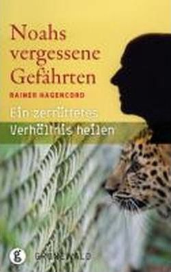 Cover for Rainer Hagencord · Noahs vergessene Gefährten (Hardcover Book) (2010)