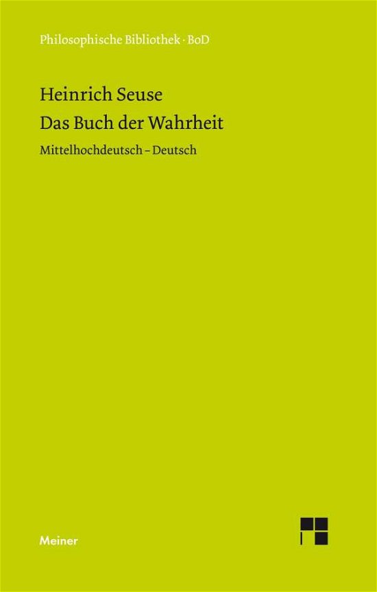 Das Buch Von Der Wahrheit - Heinrich Seuse - Bøger - Felix Meiner Verlag - 9783787312351 - 1993