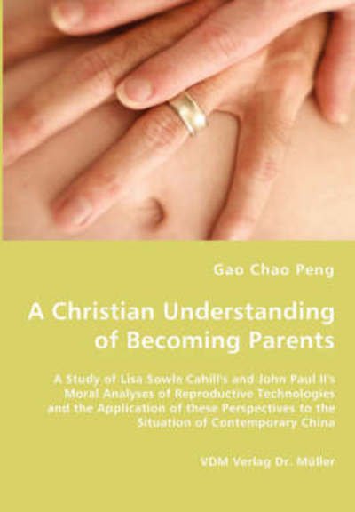 Cover for Gao Chao Peng · A Christian Understanding of Becoming Parents (Pocketbok) (2008)