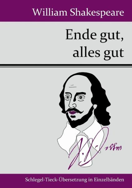 Cover for William Shakespeare · Ende Gut, Alles Gut (Paperback Book) (2015)