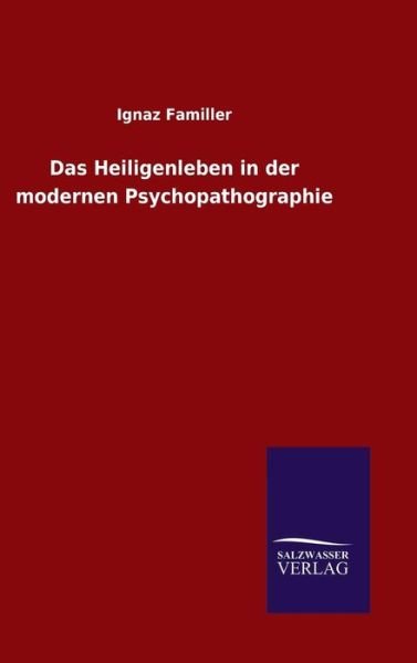 Cover for Familler · Das Heiligenleben in der moder (Buch) (2016)