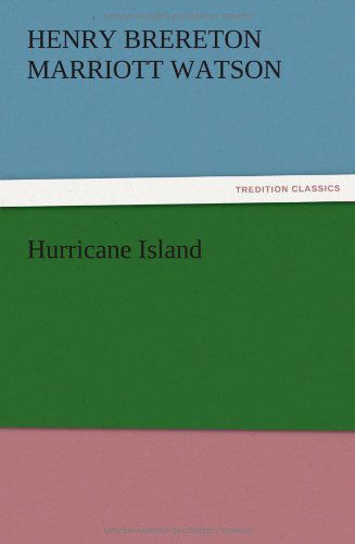 Cover for H. B. Marriott Watson · Hurricane Island (Paperback Book) (2012)