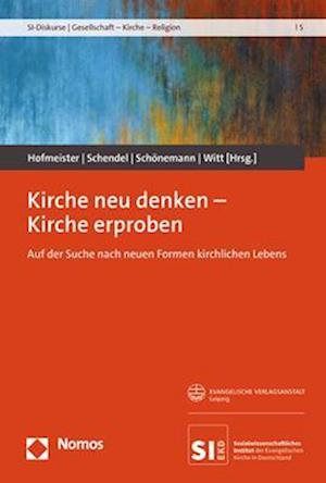 Cover for Georg Hofmeister · Kirche neu denken – Kirche erproben (Book) (2022)