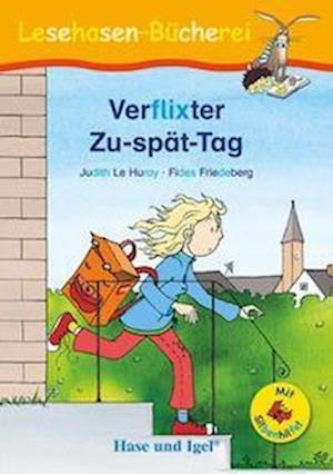 Cover for Judith Le Huray · Verflixter Zu-spät-Tag / Silbenhilfe (Book) (2022)