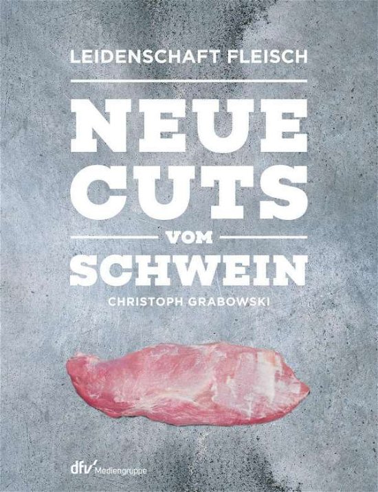 Cover for Grabowski · Neue Cuts vom Schwein (Book)