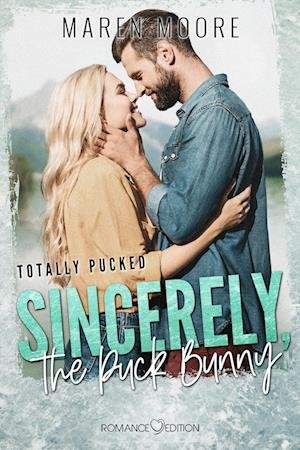 Cover for Maren Moore · Sincerly, the Puck Bunny (Book) (2023)