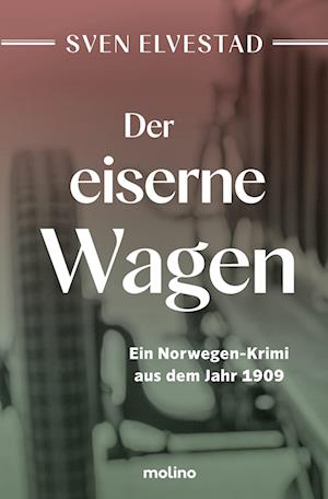 Cover for Sven Elvestad · Der eiserne Wagen (Book) (2024)