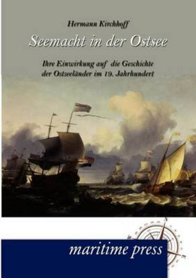 Cover for Hermann Kirchhoff · Seemacht in der Ostsee (Paperback Book) [German edition] (2012)