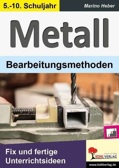 Cover for Heber · METALL - Bearbeitungsmethoden (Bok)