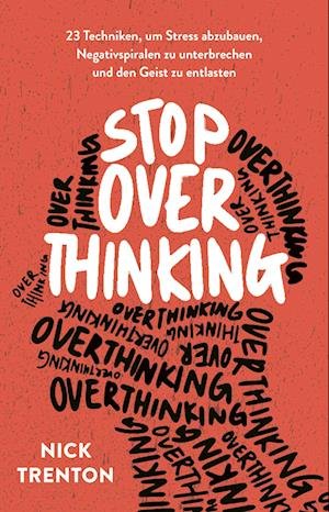 Cover for Nick Trenton · Stop Overthinking (Book) (2023)