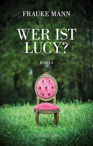 Cover for Frauke Mann · Wer ist Lucy? (Book) (2024)