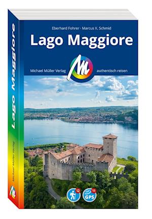 MICHAEL MÜLLER REISEFÜHRER Lago Maggiore - Eberhard Fohrer - Books - Michael Müller Verlag - 9783966854351 - February 6, 2025