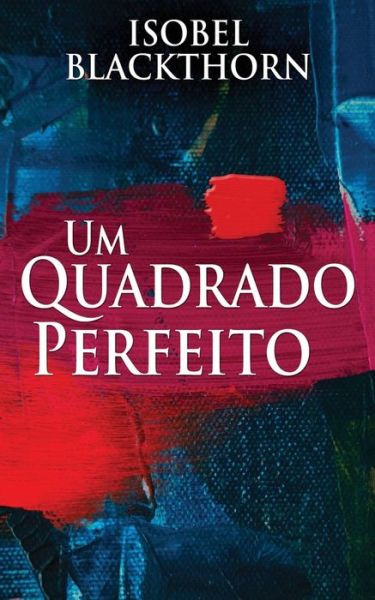 Cover for Next Chapter · Um Quadrado Perfeito (Paperback Book) (2022)