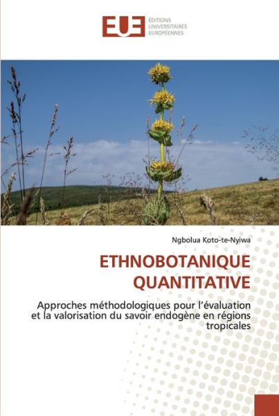 Cover for Koto-te-Nyiwa · Ethnobotanique Quantitati (Book) (2020)