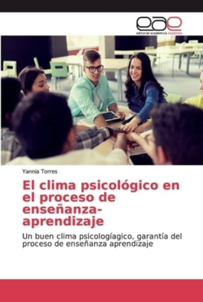 El clima psicológico en el proce - Torres - Books -  - 9786200030351 - June 28, 2019