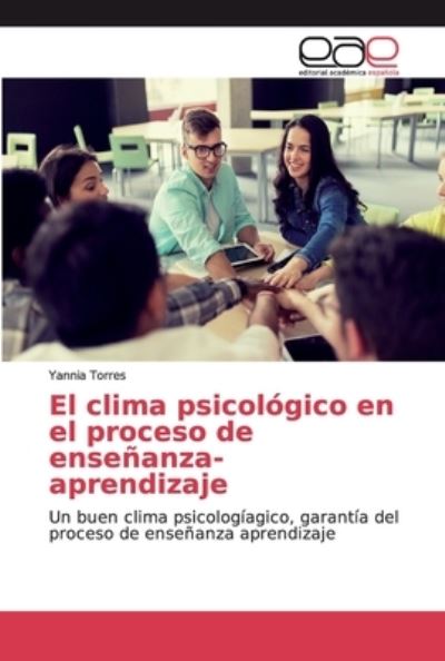 El clima psicológico en el proce - Torres - Bøger -  - 9786200030351 - 28. juni 2019