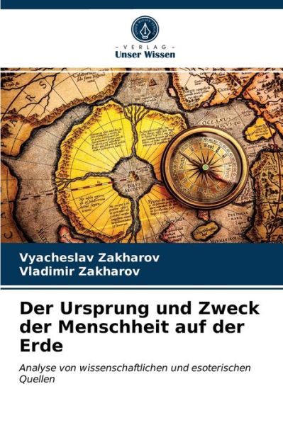 Cover for Vyacheslav Zakharov · Der Ursprung und Zweck der Menschheit auf der Erde (Paperback Book) (2021)