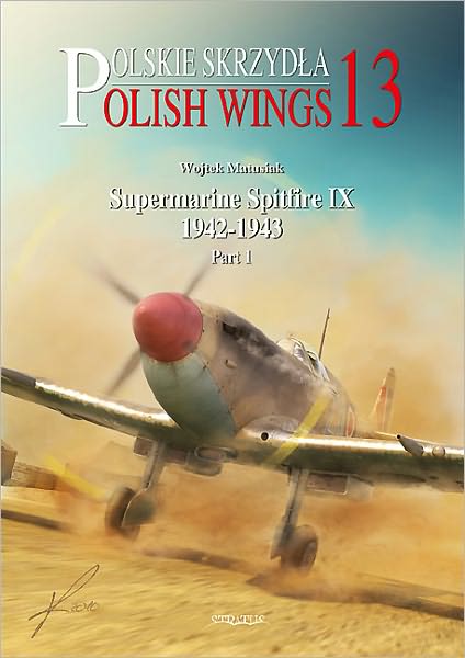 Cover for Wojtek Matusiak · Supermarine Spitfire IX 1942-1943 (Paperback Book) (2011)