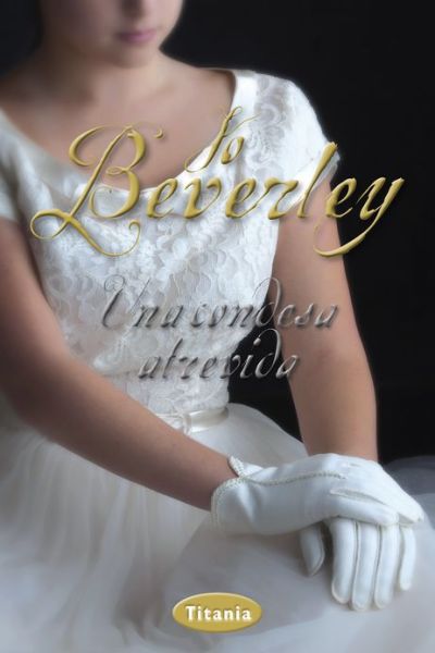 Cover for Jo Beverley · Una Condesa Atrevida (Paperback Book) [Spanish edition] (2013)