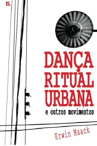 Cover for Erwin Maack · Dança Ritual Urbana (Pocketbok) [Portuguese edition] (2012)