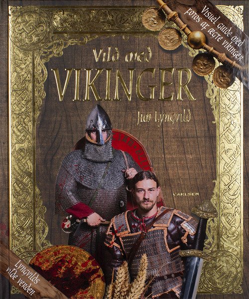 Cover for Jim Lyngvild · Vild med vikinger (Bound Book) [1.º edición] (2013)