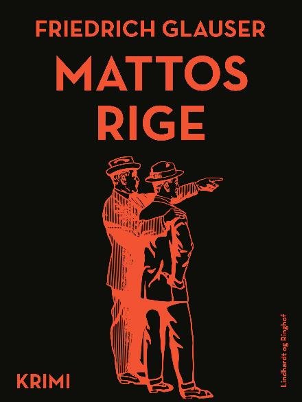 Cover for Friedrich Glauser · Mattos rige (Sewn Spine Book) [2.º edición] (2018)