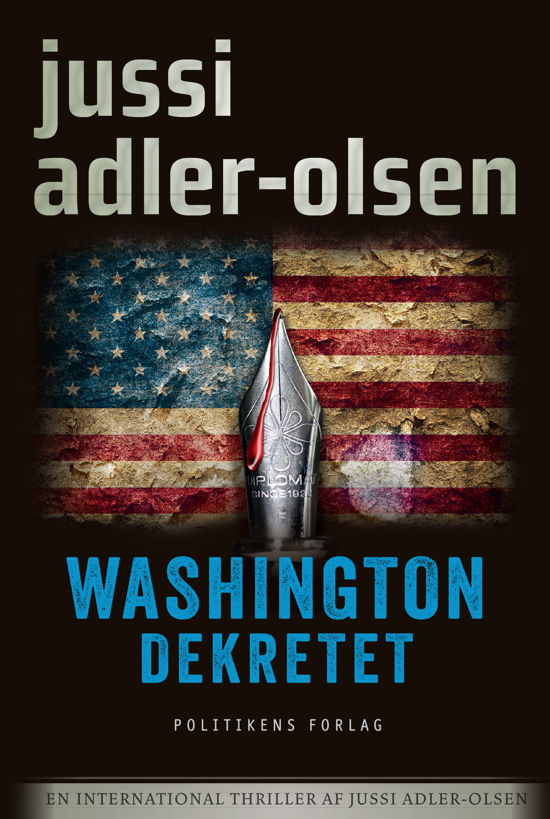 Washington Dekretet - Jussi Adler-Olsen - Boeken - Politikens Forlag - 9788740055351 - 7 maart 2019