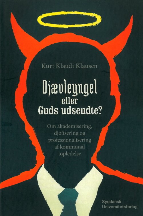 Cover for Kurt Klaudi Klausen · Djævleyngel eller Guds udsendte? (Buch) (2018)