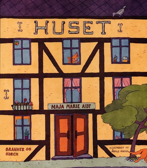 Cover for Naja Marie Aidt · Huset (Inbunden Bok) [1:a utgåva] [Indbundet] (2010)