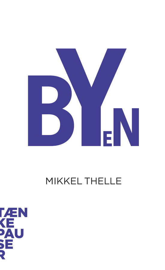 Cover for Mikkel Thelle · Tænkepauser 63: Byen (Heftet bok) [1. utgave] (2018)