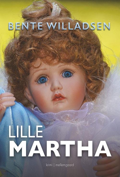 Cover for Bente Willadsen · Lille Martha (Book) [1. Painos] (2016)